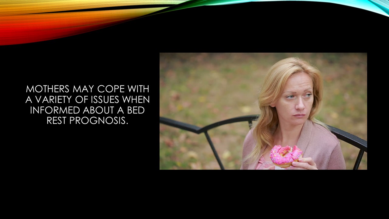 Emotional discomfort may arise from her grave prognosis for herself & her baby-to-be, family & friend relationship issues, faith-based questions, spiritual distress, child care, schooling, job & other financial issues.