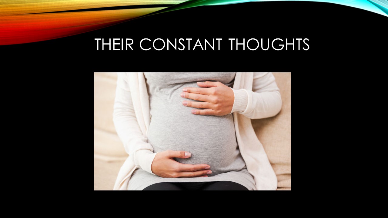 Family history, family dynamics, age, work history, number of children & spousal support, bedrest, and many other factions may come into play during pre-delivery.